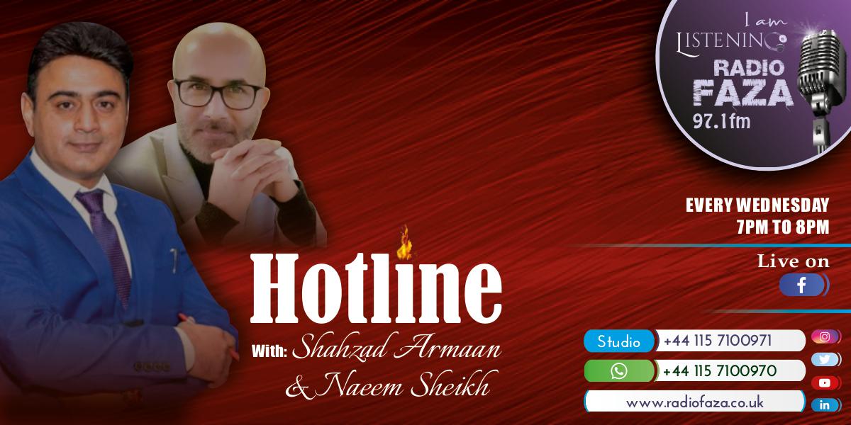 Hotline with Shahzad Armaan & Naeem Sheikh 